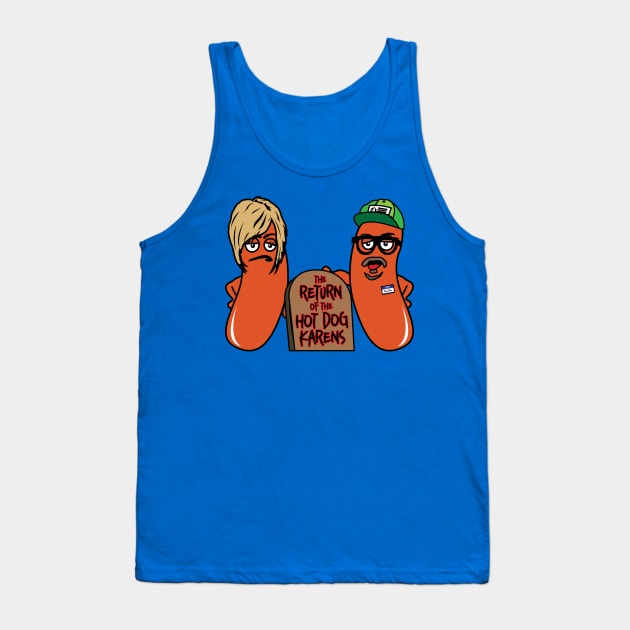 The Return of the Hot Dog Karens! Tank Top by Twin Ports Horror Society